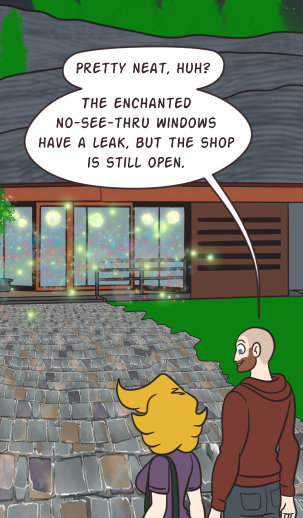 Darien and Cat stand in front of the coffeehouse. Darien says, 'Pretty neat, huh? The enchanted no-see-thru windows have a leak, but the shop is still open.'