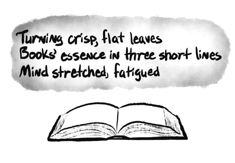 Header image done in the style of a haiku and Asian brush ink. The haiku reads: Turning crisp, flat leaves - Books’ essence in three short lines - Mind stretched, fatigued